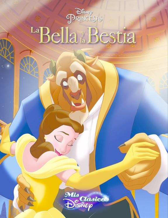 LA BELLA Y LA BESTIA (MIS CLÁSICOS DISNEY) | 9788416548514 | Galatea Llibres | Llibreria online de Reus, Tarragona | Comprar llibres en català i castellà online