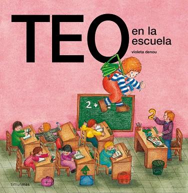 TEO EN LA ESCUELA | 9788471763112 | DENOU, VIOLETA | Galatea Llibres | Librería online de Reus, Tarragona | Comprar libros en catalán y castellano online