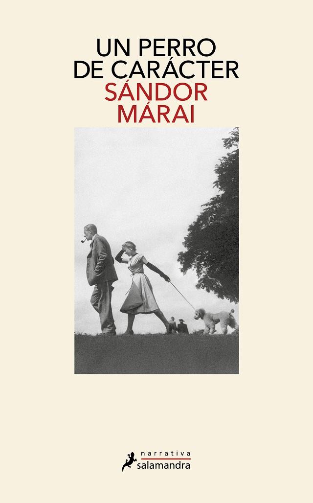 UN PERRO DE CARÁCTER | 9788419456816 | MÁRAI, SÁNDOR | Galatea Llibres | Llibreria online de Reus, Tarragona | Comprar llibres en català i castellà online