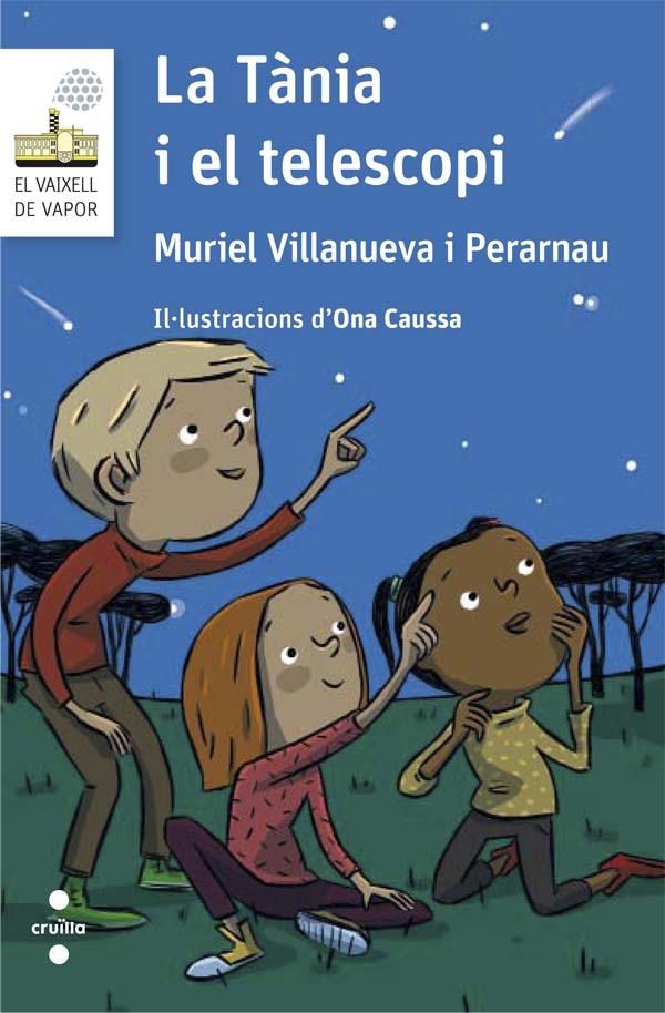 LA TANIA I EL TELESCOPI | 9788466141581 | VILLANUEVA I PERARNAU, MURIEL | Galatea Llibres | Llibreria online de Reus, Tarragona | Comprar llibres en català i castellà online