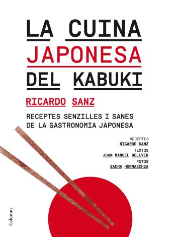 CUINA JAPONESA DEL KABUKI | 9788466414364 | SANZ, RICARDO/JUAN MANUEL BELLVER | Galatea Llibres | Librería online de Reus, Tarragona | Comprar libros en catalán y castellano online