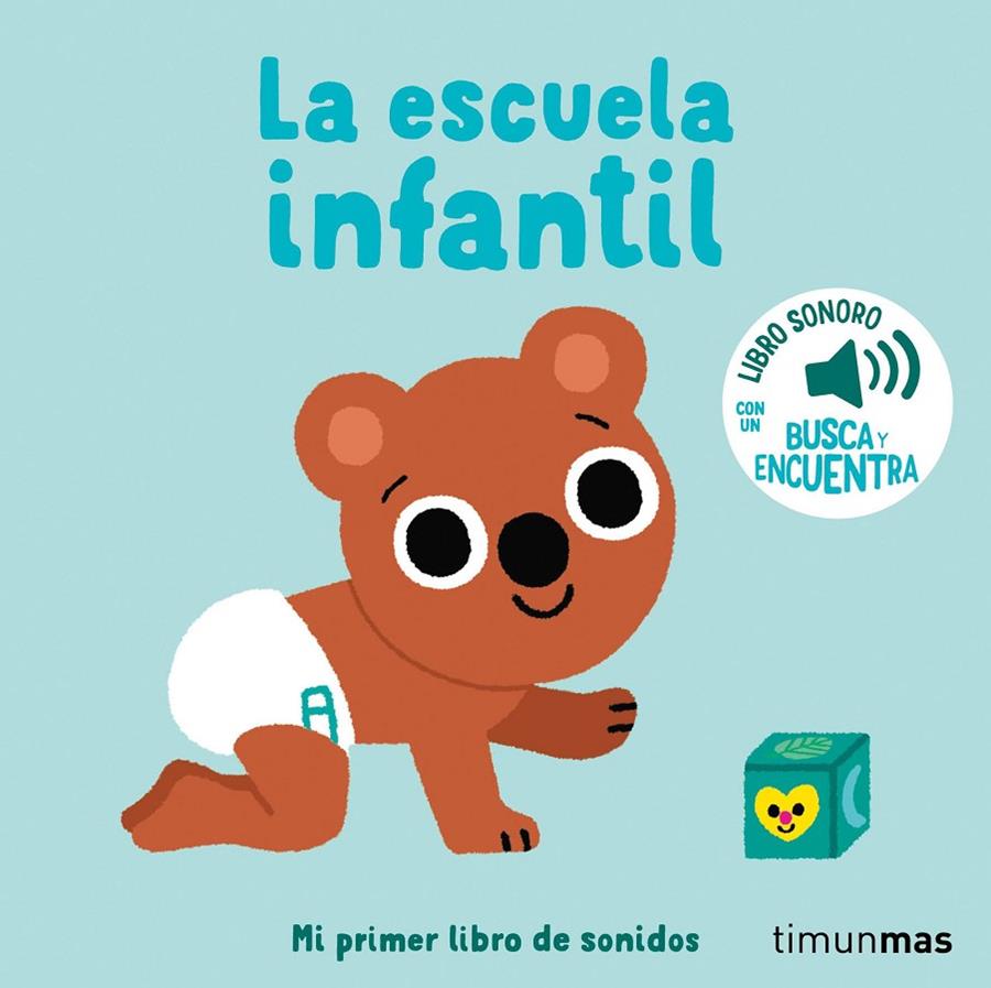 LA ESCUELA INFANTIL. MI PRIMER LIBRO DE SONIDOS | 9788408276432 | BILLET, MARION | Galatea Llibres | Llibreria online de Reus, Tarragona | Comprar llibres en català i castellà online