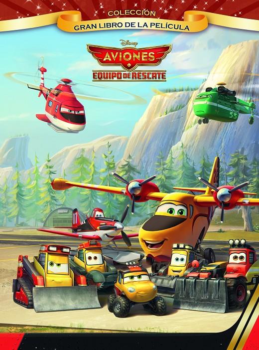 AVIONES. EQUIPO DE RESCATE. GRAN LIBRO DE LA PELÍCULA | 9788499515984 | Galatea Llibres | Llibreria online de Reus, Tarragona | Comprar llibres en català i castellà online