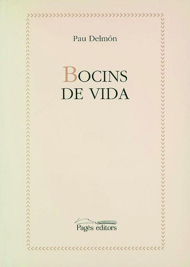 BOCINS DE VIDA | 9788479356743 | DELMON, PAUL | Galatea Llibres | Llibreria online de Reus, Tarragona | Comprar llibres en català i castellà online