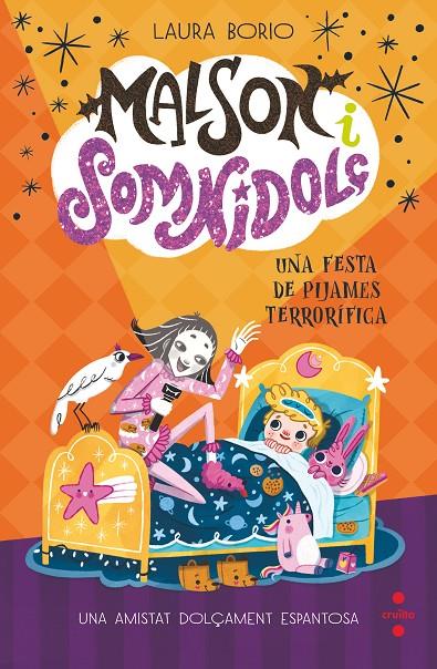 MALSON I SOMNIDOLÇ 2: UNA FESTA DE PIJAMES TERRORÍFICA | 9788466157513 | BORIO, LAURA | Galatea Llibres | Llibreria online de Reus, Tarragona | Comprar llibres en català i castellà online