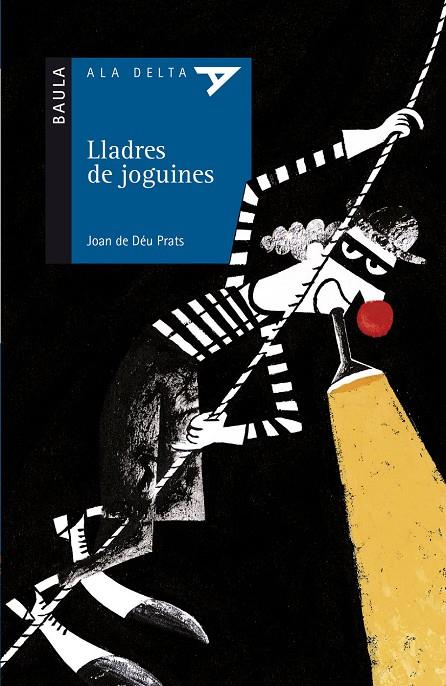 LLADRES DE JOGUINES | 9788447911745 | PRATS I PIJOAN, JOAN DE DEU | Galatea Llibres | Llibreria online de Reus, Tarragona | Comprar llibres en català i castellà online