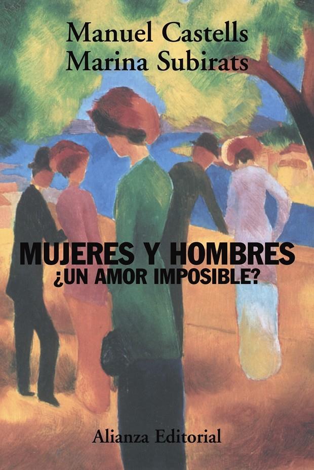 MUJERES Y HOMBRES : ¿UN AMOR IMPOSIBLE? | 9788420648774 | CASTELLS, MANUEL (1942- ) | Galatea Llibres | Librería online de Reus, Tarragona | Comprar libros en catalán y castellano online