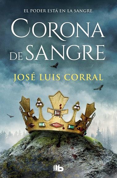 CORONA DE SANGRE | 9788413149424 | CORRAL, JOSÉ LUIS | Galatea Llibres | Librería online de Reus, Tarragona | Comprar libros en catalán y castellano online