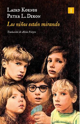 LOS NIÑOS ESTÁN MIRANDO | 9788419581426 | KOENIG, LAIRD/DIXON, PETER L. | Galatea Llibres | Llibreria online de Reus, Tarragona | Comprar llibres en català i castellà online