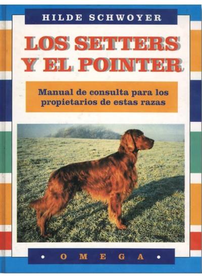 LOS SETTERS Y EL POINTER | 9788428209533 | SCHWOYER, HILDE | Galatea Llibres | Librería online de Reus, Tarragona | Comprar libros en catalán y castellano online