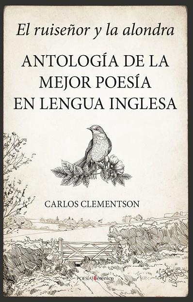 EL RUISEÑOR Y LA ALONDRA. ANTOLOGÍA DE LA MEJOR POESÍA EN LENGUA INGLESA | 9788418089138 | CLEMENTSON, CARLOS | Galatea Llibres | Llibreria online de Reus, Tarragona | Comprar llibres en català i castellà online