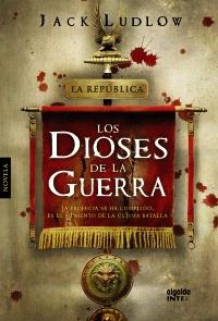 LOS DIOSES DE LA GUERRA | 9788498776010 | LUDLOW, JACK | Galatea Llibres | Librería online de Reus, Tarragona | Comprar libros en catalán y castellano online