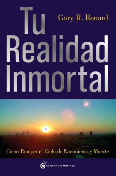 TU REALIDAD INMORTAL | 9788493727406 | RENARD, GARY R. | Galatea Llibres | Llibreria online de Reus, Tarragona | Comprar llibres en català i castellà online