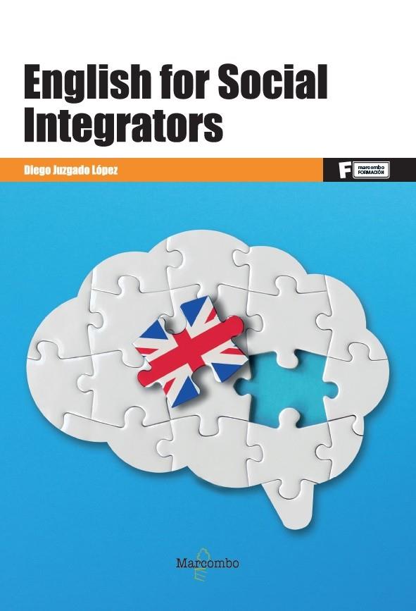 ENGLISH FOR SOCIAL INTEGRATORS | 9788426738318 | JUZGADO LÓPEZ, DIEGO | Galatea Llibres | Librería online de Reus, Tarragona | Comprar libros en catalán y castellano online