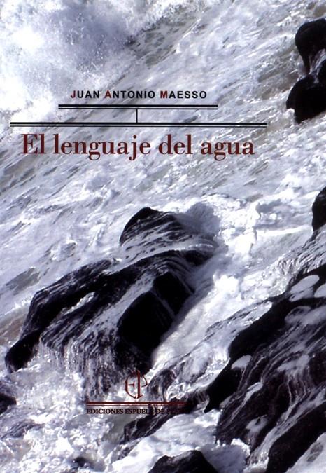 LENGUAJE DEL AGUA, EL | 9788496133082 | MAESO, JUAN ANTONIO | Galatea Llibres | Llibreria online de Reus, Tarragona | Comprar llibres en català i castellà online