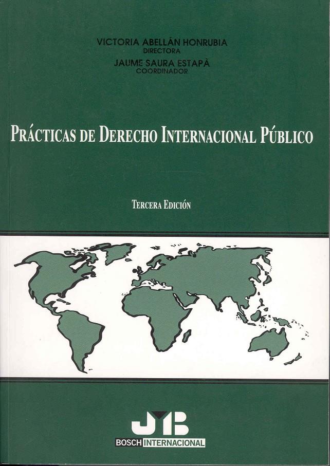 PRACTICAS DE DERECHO INTERNACIONAL PUBLICO 3A ED | 9788476987445 | ABELLAN HONRUBIA, VICTORIA | Galatea Llibres | Llibreria online de Reus, Tarragona | Comprar llibres en català i castellà online