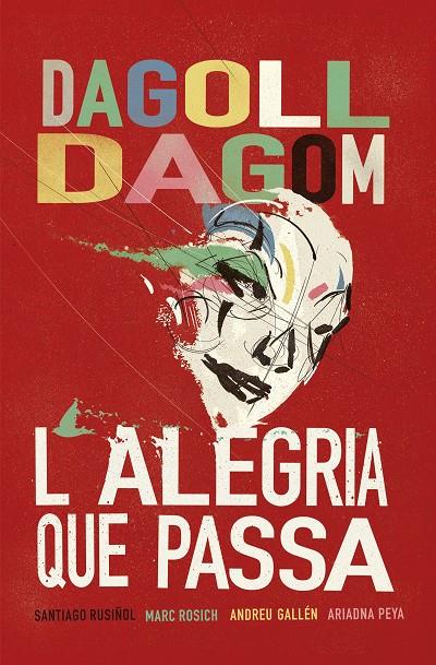 L'ALEGRIA QUE PASSA | 9788415954927 | DAGOLL DAGOM | Galatea Llibres | Llibreria online de Reus, Tarragona | Comprar llibres en català i castellà online