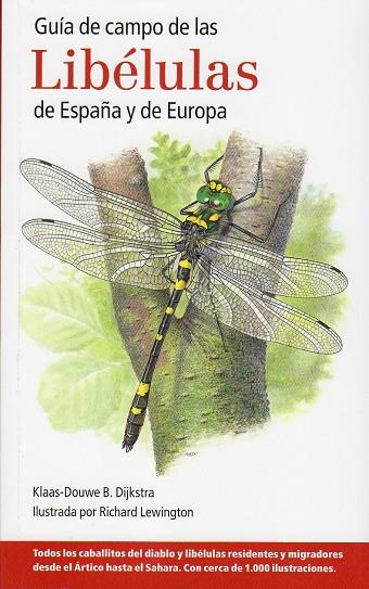 GUÍA DE CAMPO DE LAS LIBÉLULAS DE ESPAÑA Y EUROPA | 9788428216029 | KLAAS DOUWE, B DIJKSTRA | Galatea Llibres | Llibreria online de Reus, Tarragona | Comprar llibres en català i castellà online