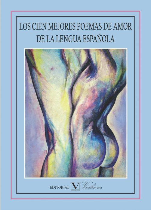 LOS CIEN MEJORES POEMAS DE AMOR DE LA LENGUA ESPAÑOLA | 9788479628543 | Galatea Llibres | Llibreria online de Reus, Tarragona | Comprar llibres en català i castellà online