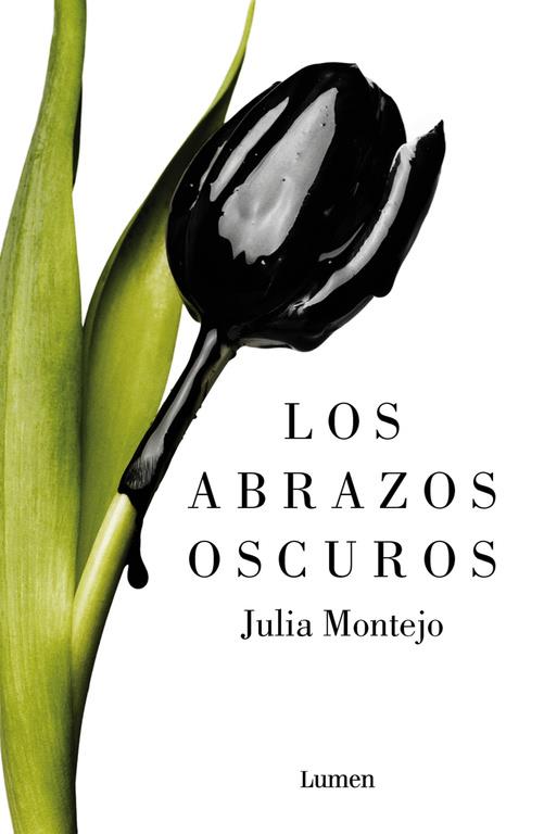 LOS ABRAZOS OSCUROS | 9788426403223 | MONTEJO, JULIA | Galatea Llibres | Llibreria online de Reus, Tarragona | Comprar llibres en català i castellà online