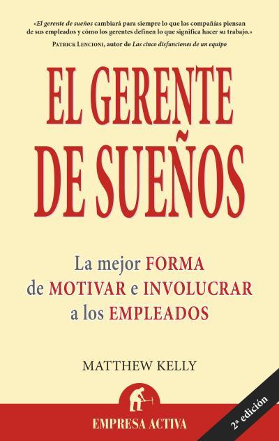 GERENTE DE SUEÑOS, EL | 9788496627406 | KELLY, MATTHEW | Galatea Llibres | Llibreria online de Reus, Tarragona | Comprar llibres en català i castellà online