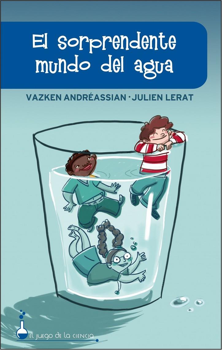 SORPRENDENTE MUNDO DEL AGUA, EL | 9788497543408 | ANDREASSIAN, VAZKEN | Galatea Llibres | Llibreria online de Reus, Tarragona | Comprar llibres en català i castellà online