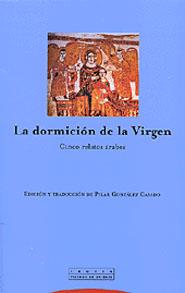 DORMICION DE LA VIRGEN, LA | 9788481645422 | GONZALEZ CASADO, PILAR | Galatea Llibres | Librería online de Reus, Tarragona | Comprar libros en catalán y castellano online