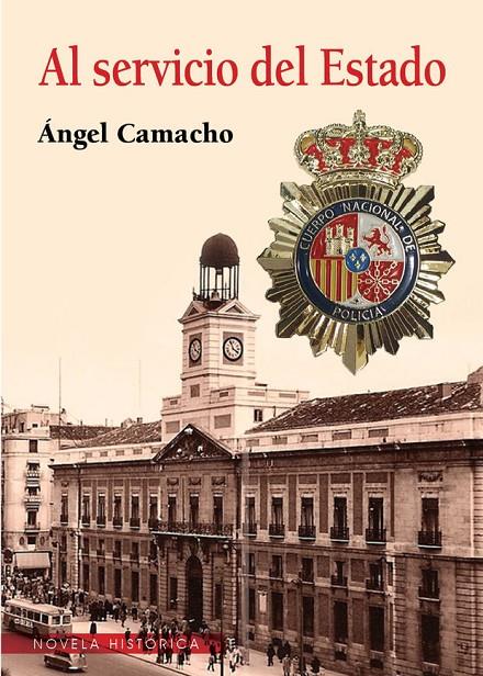 AL SERVICIO DEL ESTADO | 9788490921289 | CAMACHO, ANGEL | Galatea Llibres | Llibreria online de Reus, Tarragona | Comprar llibres en català i castellà online