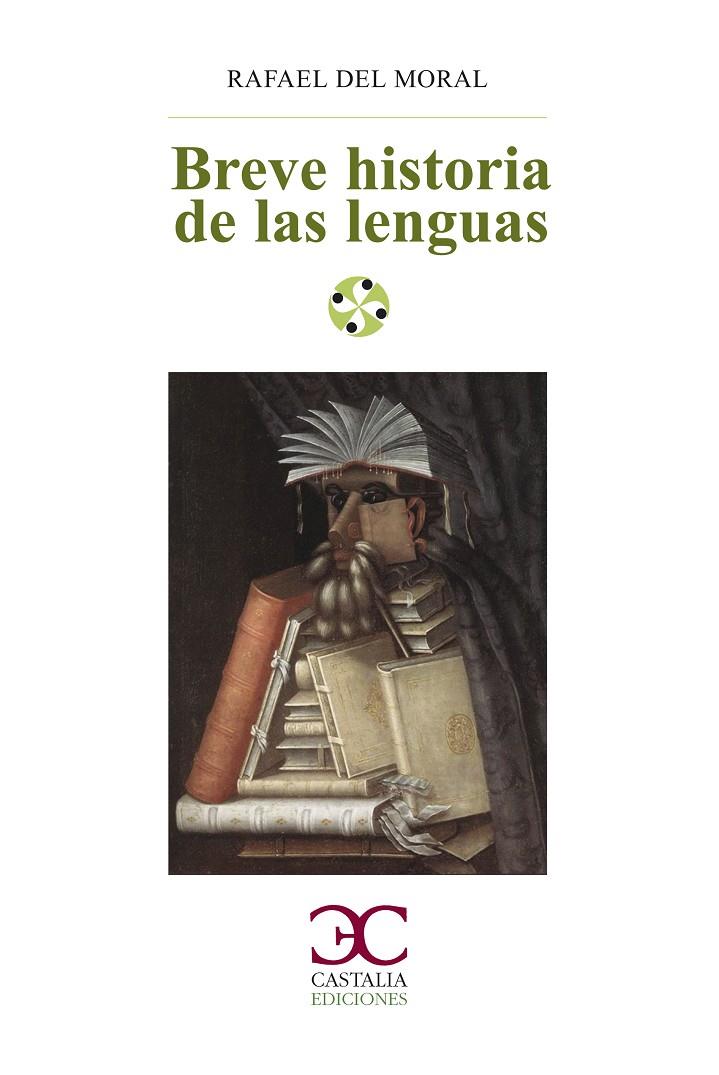 BREVE HISTORIA DE LAS LENGUAS | 9788497405911 | DEL MORAL, RAFAEL | Galatea Llibres | Librería online de Reus, Tarragona | Comprar libros en catalán y castellano online