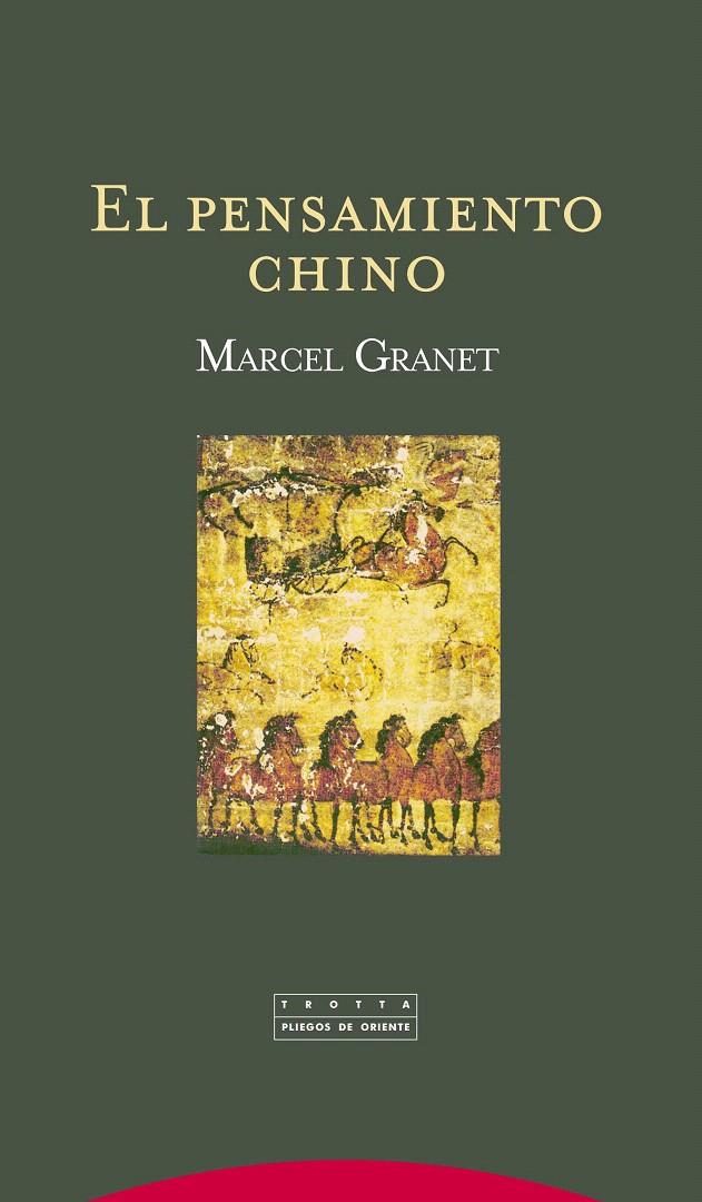 EL PENSAMIENTO CHINO | 9788498793864 | GRANET, MARCEL | Galatea Llibres | Librería online de Reus, Tarragona | Comprar libros en catalán y castellano online