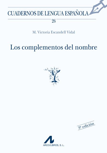 COMPLEMENTOS DEL NOMBRE, LOS | 9788476351772 | ESCANDELL VIDAL, VICTORIA | Galatea Llibres | Librería online de Reus, Tarragona | Comprar libros en catalán y castellano online