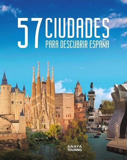 57 CIUDADES PARA DESCUBRIR ESPAÑA | 9788491587248 | Galatea Llibres | Llibreria online de Reus, Tarragona | Comprar llibres en català i castellà online