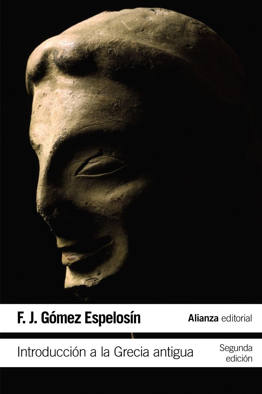 INTRODUCCIÓN A LA GRECIA ANTIGUA | 9788420687346 | GÓMEZ ESPELOSÍN, F. J. | Galatea Llibres | Llibreria online de Reus, Tarragona | Comprar llibres en català i castellà online