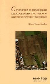 CLAVES PARA EL DESARROLLO DEL COOPERATIVISMO AGRAR | 9788488751089 | VARGAS SANCHEZ, ALFONSO | Galatea Llibres | Llibreria online de Reus, Tarragona | Comprar llibres en català i castellà online