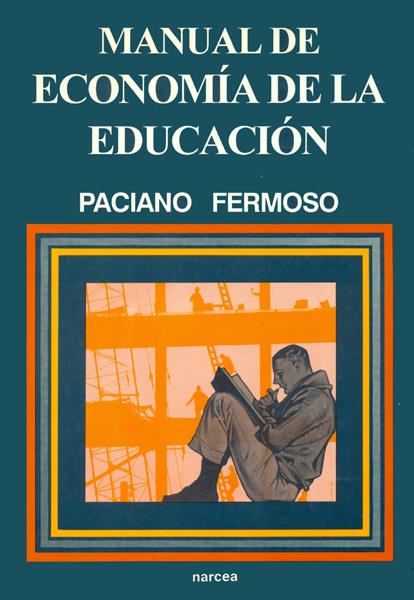 MANUAL DE ECONOMIA DE LA EDUCACION | 9788427712157 | FERMOSO, PACIANO | Galatea Llibres | Librería online de Reus, Tarragona | Comprar libros en catalán y castellano online