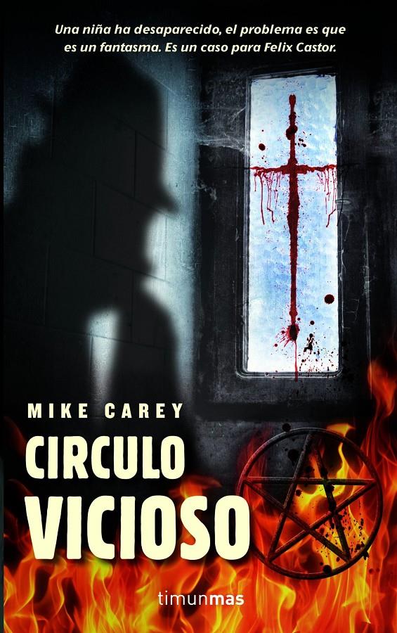 CÍRCULO VICIOSO | 9788448038700 | CAREY, MIKE | Galatea Llibres | Llibreria online de Reus, Tarragona | Comprar llibres en català i castellà online