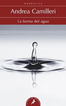 LA FORMA DEL AGUA | 9788498384291 | CAMILLERI, ANDREA | Galatea Llibres | Llibreria online de Reus, Tarragona | Comprar llibres en català i castellà online