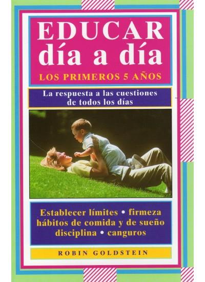 EDUCAR DIA A DIA. LOS PRIMEROS 5 AÑOS | 9788486193546 | GOLDSTEIN, R. Y GALLANT, J. | Galatea Llibres | Librería online de Reus, Tarragona | Comprar libros en catalán y castellano online