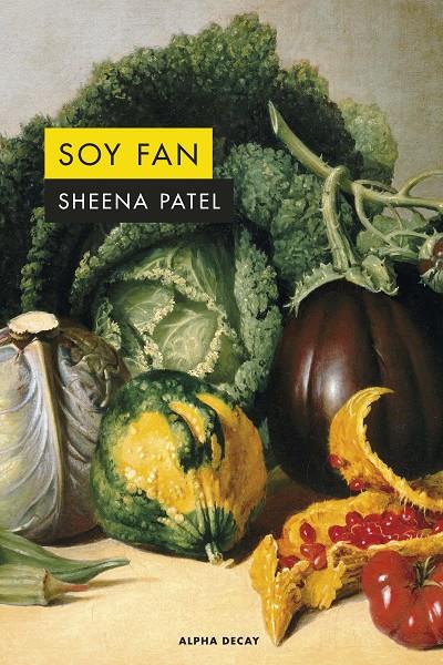 SOY FAN | 9788412645736 | PATEL, SHEENA | Galatea Llibres | Llibreria online de Reus, Tarragona | Comprar llibres en català i castellà online