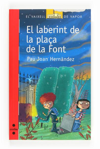 EL LABERINT DE LA PLAÇA DE LA FONT | 9788466136235 | HERNÀNDEZ, PAU JOAN | Galatea Llibres | Librería online de Reus, Tarragona | Comprar libros en catalán y castellano online