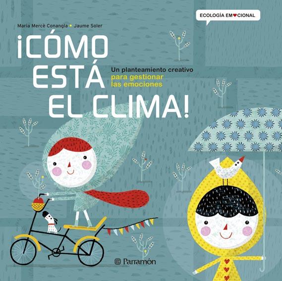 CÓMO ESTÁ EL CLIMA! | 9788434240360 | CONANGLE, MARIA MERCÈ/SOLER,JAUME | Galatea Llibres | Llibreria online de Reus, Tarragona | Comprar llibres en català i castellà online