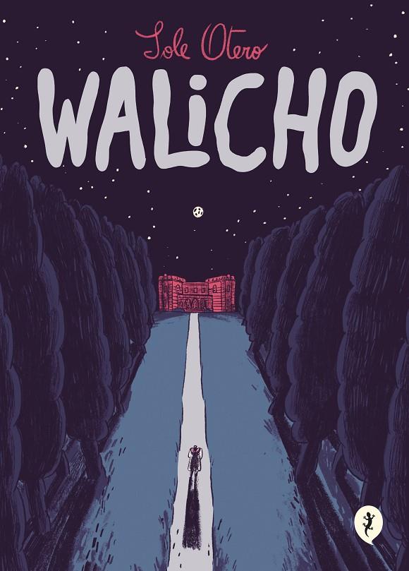 WALICHO | 9788418621512 | OTERO, SOLE | Galatea Llibres | Llibreria online de Reus, Tarragona | Comprar llibres en català i castellà online