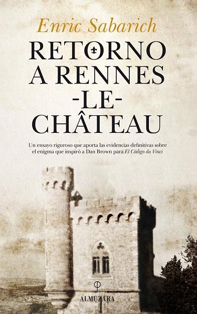 RETORNO A RENNES-LE-CHATEAU | 9788417044725 | SABARICH, ENRIC | Galatea Llibres | Librería online de Reus, Tarragona | Comprar libros en catalán y castellano online