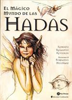 MAGICO MUNDO DE LAS HADAS, EL | 9788495973078 | ROSASPINI REYNOLDS, ROBERTO | Galatea Llibres | Llibreria online de Reus, Tarragona | Comprar llibres en català i castellà online