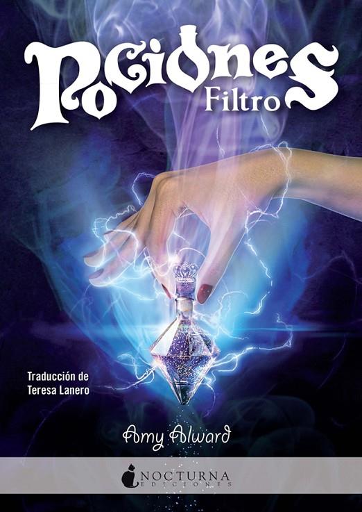 FILTRO (POCIONES, 1) | 9788494424366 | ALWARD, AMY | Galatea Llibres | Llibreria online de Reus, Tarragona | Comprar llibres en català i castellà online