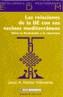 RELACIONES DE LA UE CON SUS VECINOS MEDITERRANEOS | 9788474267815 | NUÑEZ VILLAVERDE, JESUS | Galatea Llibres | Llibreria online de Reus, Tarragona | Comprar llibres en català i castellà online