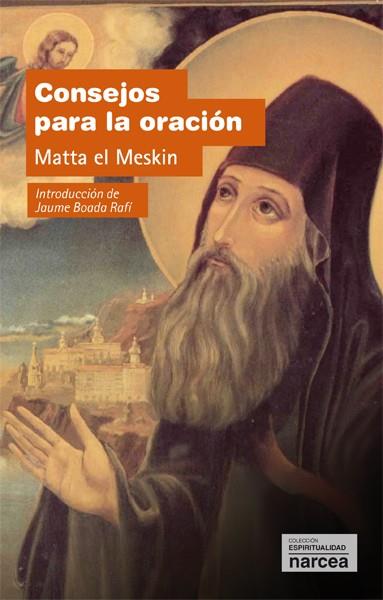 CONSEJOS PARA LA ORACIÓN | 9788427718821 | EL MESKIN, MATTA | Galatea Llibres | Llibreria online de Reus, Tarragona | Comprar llibres en català i castellà online