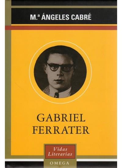 GABRIEL FERRATER | 9788428213127 | CABRE, M. ANGELES | Galatea Llibres | Llibreria online de Reus, Tarragona | Comprar llibres en català i castellà online