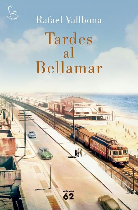 TARDES AL BELLAMAR | 9788429782158 | VALLBONA, RAFAEL | Galatea Llibres | Librería online de Reus, Tarragona | Comprar libros en catalán y castellano online