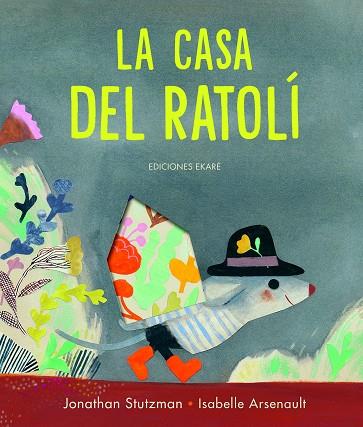 LA CASA DEL RATOLÍ | 9788412504934 | JONATHAN STUTZMAN | Galatea Llibres | Llibreria online de Reus, Tarragona | Comprar llibres en català i castellà online